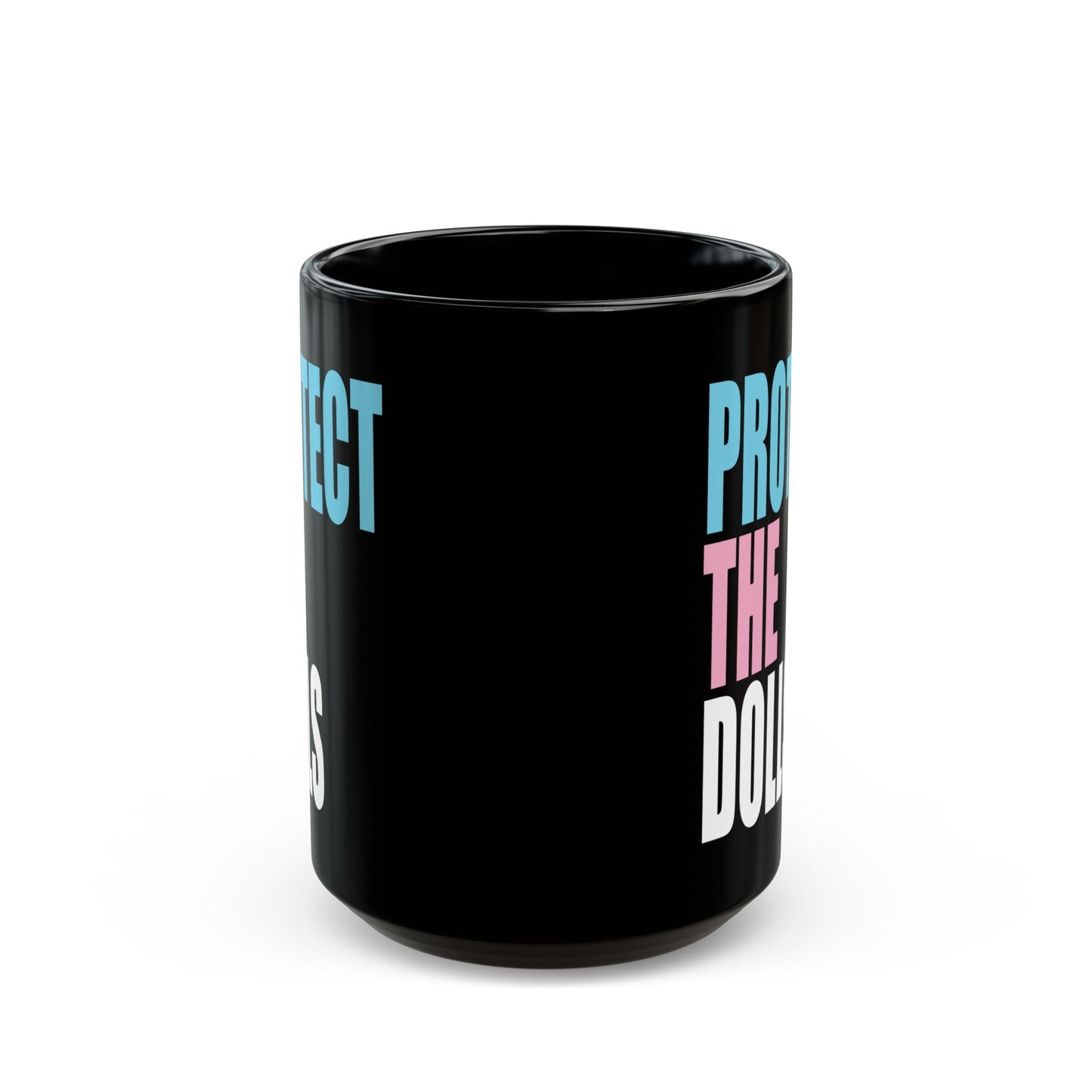 PROTECT THE DOLLS - trans rights black mug - Medium or Large