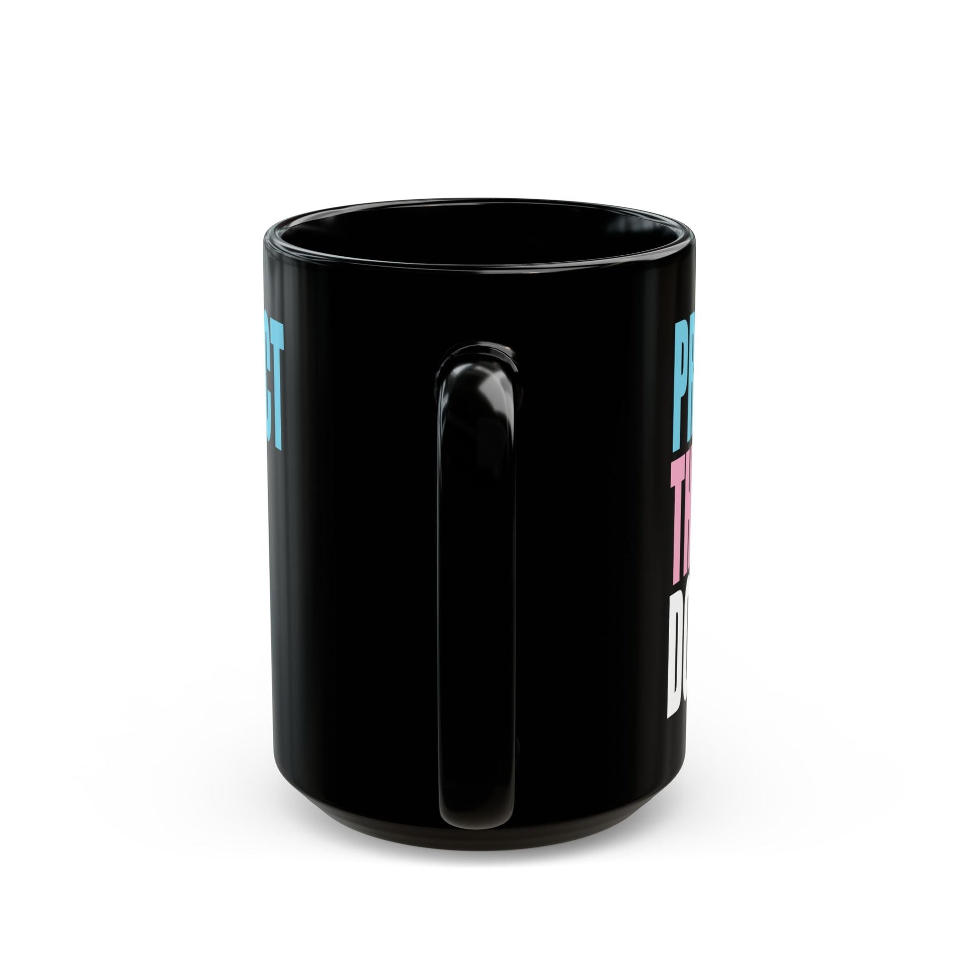 PROTECT THE DOLLS - trans rights black mug - Medium or Large