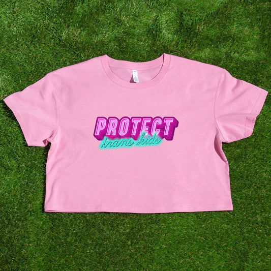 Protect Trans Kids - Locally printed crop tee Bubblegum Pink