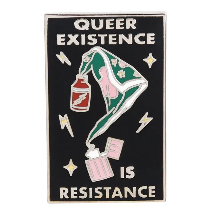 Queer Existence Is Resistance - enamel pin Queer Existence Is Resistance
