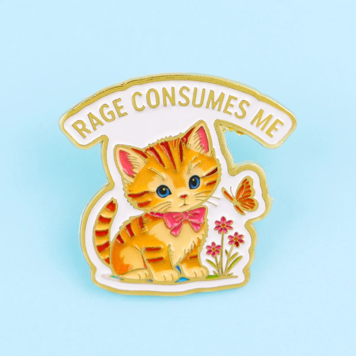 Rage Consumes Me - ginger kitten enamel pin