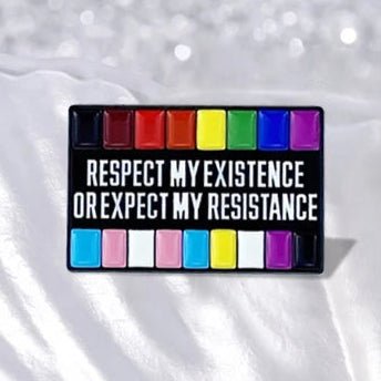 Respect My Existence Or Expect My Resistance - queer and trans rights pins