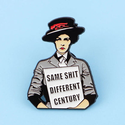 Same Shlt Different Century - enamel pin