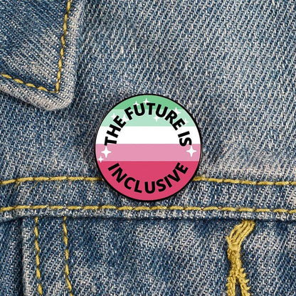 The Future Is Inclusive abroromantic abro abrosexual pride badge sized 2.3cm in size