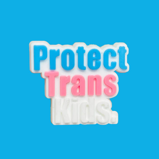 Trans Pride Shoe Charms - 16 designs Protect Trans Kids