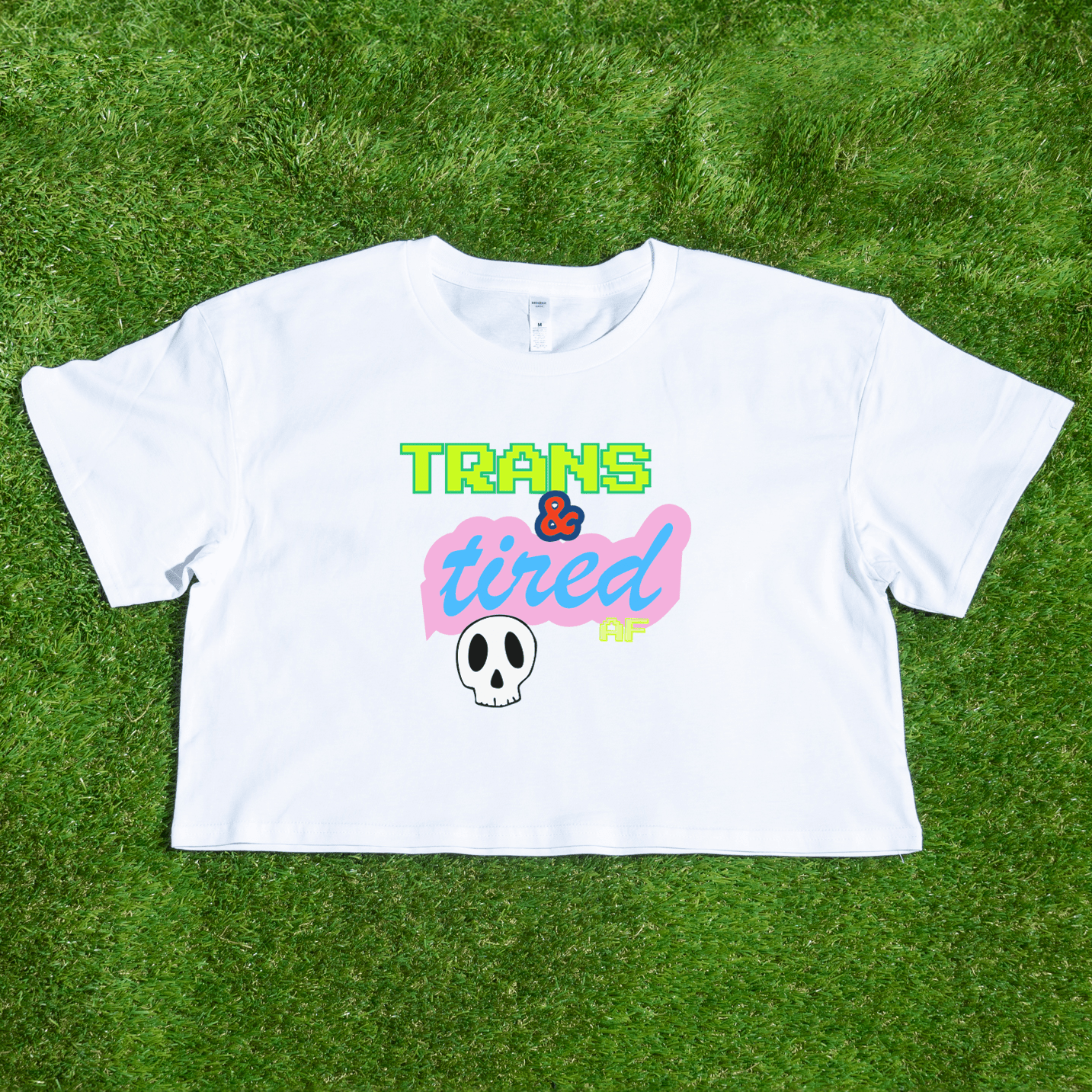 Trans & Tired - locally printed crop tee Trans & Tired AF cutesy White