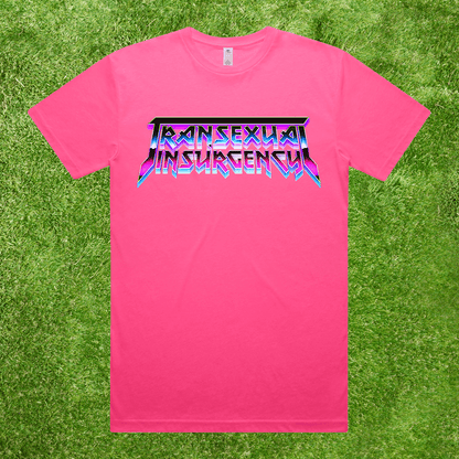 Fluro Pink t-shirt with 'Transsexual Insurgence' text 