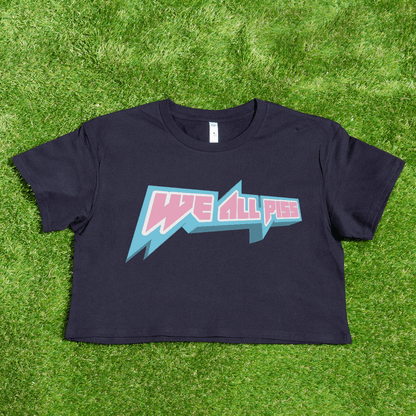 We All Plss - locally printed crop tee