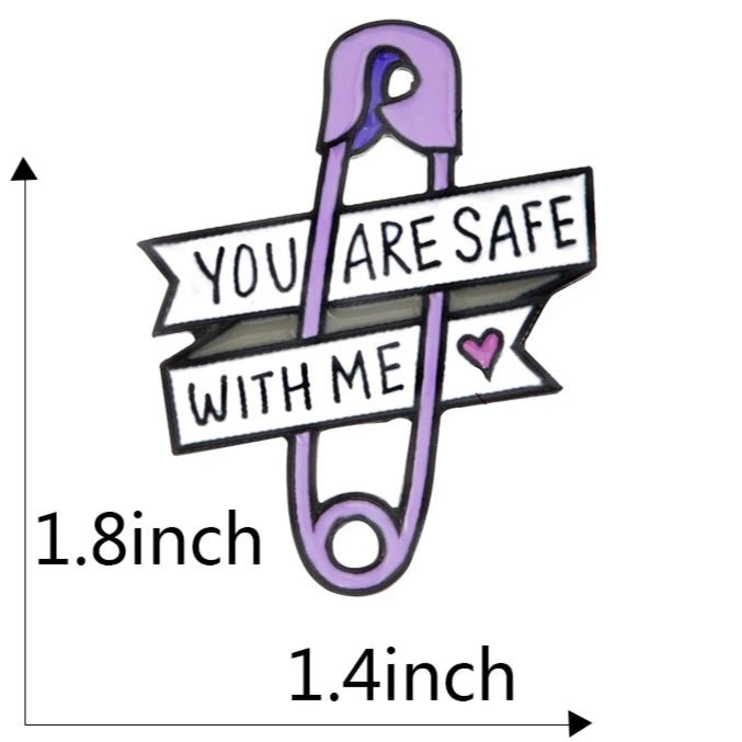 You Are Safe With Me purple safety pin badge