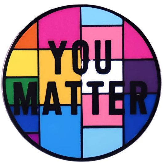 YOU MATTER colourful round badge with lgbtq rainbow, pansexual, transgender and bisexual pride flags, perfect for allies. Protect trans kids